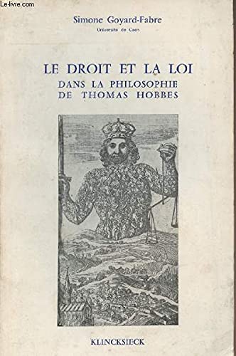 Le droit et la loi dans la philosophie de Thomas Hobbes (French Edition) (9782252017746) by Goyard-Fabre, Simone