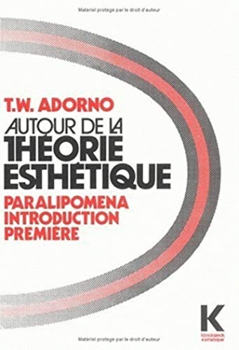 9782252018125: Autour de la thorie esthtique: Paralipomena, introduction premire: Volume 25 (Collection D'esthetique)