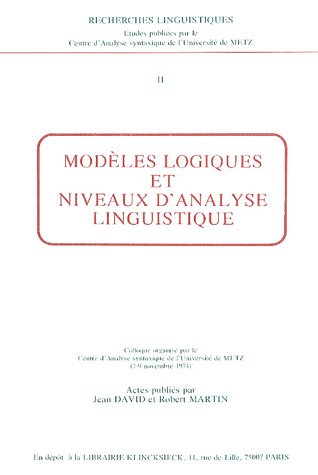 Imagen de archivo de Modeles logiques et niveaux d'analyse linguistique a la venta por De pierre et d'encre