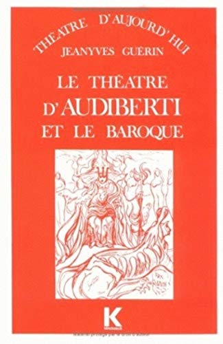 9782252018590: Theatre d'audiberti et le baroque. t(le)