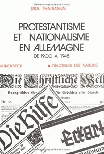 Protestantisme et Nationalisme en Allemagne de 1900 â 1945