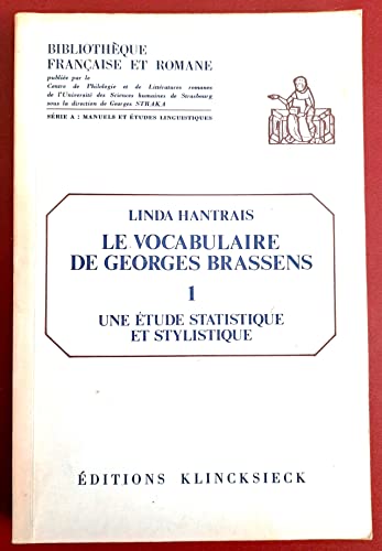Beispielbild fr Le Vocabulaire De Georges Brassens: une Etude Statistique et Stylistique (Volume 1) zum Verkauf von Anybook.com