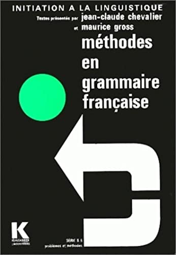 Beispielbild fr Mthodes en grammaire Franaise. :Prsents par Jean-Claude Chevalier et Maurice Gross. zum Verkauf von Yushodo Co., Ltd.