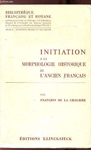 Beispielbild fr Initiation a la morphologie historique ancien fr bfr d10 zum Verkauf von medimops