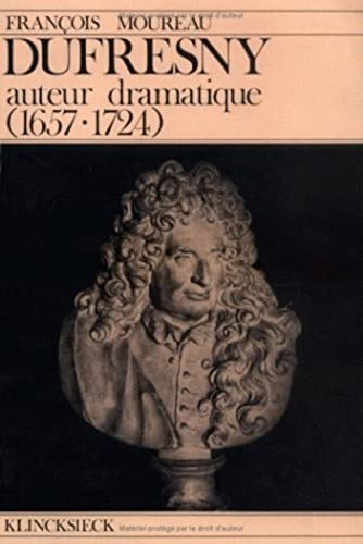 9782252020739: Dufresny, auteur dramatique, 1657-1724