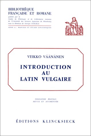 Beispielbild fr Introduction au latin vulgaire. Bibliothque franaise et romane. zum Verkauf von Librairie Le Trait d'Union sarl.