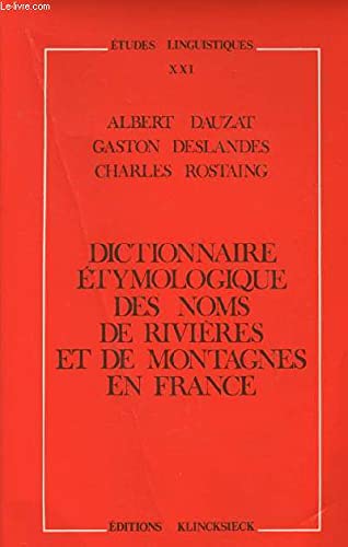 Stock image for Dictionnaire tymologique des noms de rivires et de montagnes en France for sale by Les Lointains du Monde