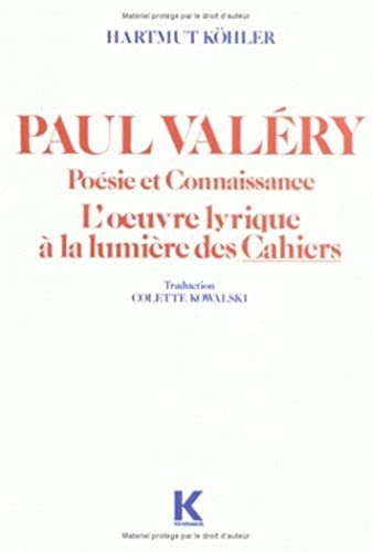 9782252024171: Paul Valry, posie et connaissance: L'oeuvre lyrique  la lumire des cahiers: Volume 80 (Bibliotheque Francaise Et Romane)
