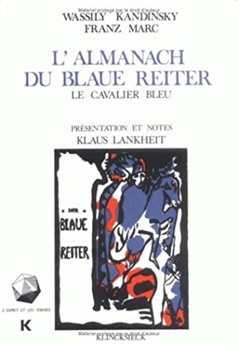 Stock image for L'Almanach Du Blaue Reiter: (Le Cavalier Bleu) (L'Esprit Et Les Formes) (French Edition) [FRENCH LANGUAGE - Soft Cover ] for sale by booksXpress