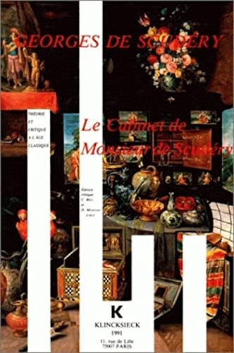 Beispielbild fr Le Cabinet de Monsieur de Scudery (Theorie Et Critique A L'Age Classique) (Volume 3) (French Edition) zum Verkauf von Gallix