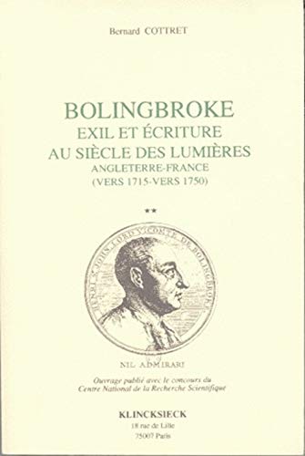 9782252028810: Bolingbroke, Exil Et Ecriture Au Siecle Des Lumieres: Angleterre-france 1715 - 1750: Angleterre-France (vers 1715 - vers 1750)