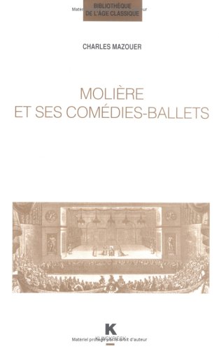 9782252028971: Molire et ses comdies-ballets: Volume 1