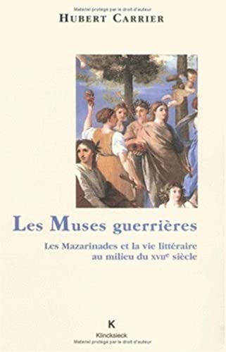 Beispielbild fr Les Muses Guerrieres: Les Mazarinades Et La Vie Litteraire Au Milieu Du Xviie Siecle (Actes Et Colloques) (French Edition) zum Verkauf von Gallix