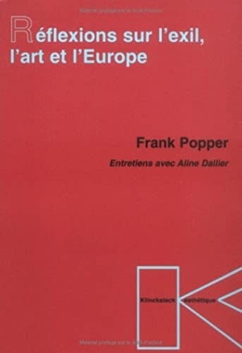Beispielbild fr Reflexions Sur l'Exil, l'Art Et l'Europe (Collection D'Esthetique) (French Edition) zum Verkauf von Gallix