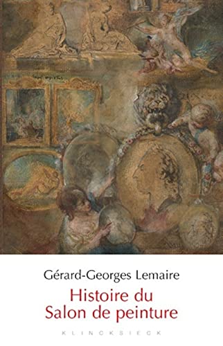 Beispielbild fr Histoire Du Salon De Peinture (50 Questions) (French Edition) zum Verkauf von Gallix