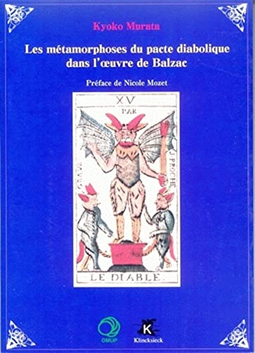 Stock image for les mtamorphoses du pacte diabolique dasn l'oeuvre de Balzac for sale by Revaluation Books