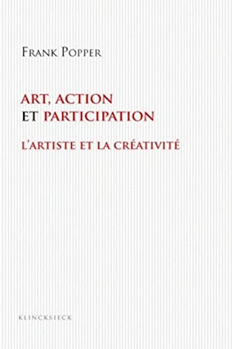 9782252036280: Art, action et participation: L'artiste et la crativit aujourd'hui: 32 (Collection D'esthetique)