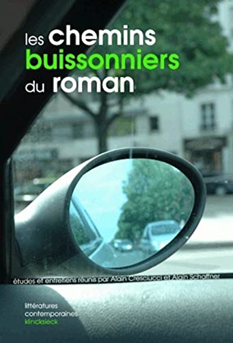 Beispielbild fr Les Chemins Buissonniers Du Roman: de 1945 a Nos Jours (Litteratures Contemporaines) (French Edition) zum Verkauf von Gallix