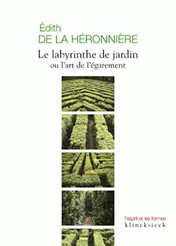 9782252037324: Le labyrinthe de jardin ou l'art de l'garement: 31 (L'esprit Et Les Formes)