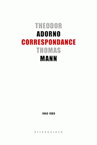 Stock image for Theodor W. Adorno, Thomas Mann : Correspondance, 1943-1955 for sale by RECYCLIVRE