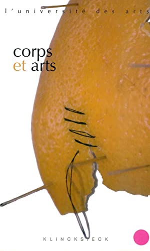 Corps et arts. Seminaire Interarts de Paris 2007-2008.