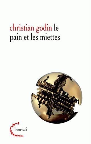 Stock image for Le Pain et les miettes: Entre tout et rien : essai de psychanalyse de l'homme actuel for sale by Ammareal