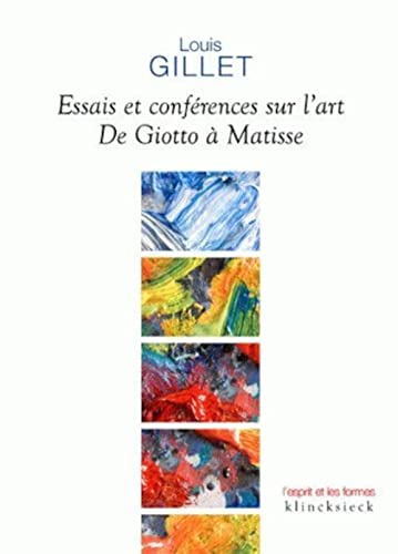 9782252037720: Essais et confrences sur l'art: De Giotto  Matisse: 32 (L'esprit Et Les Formes)