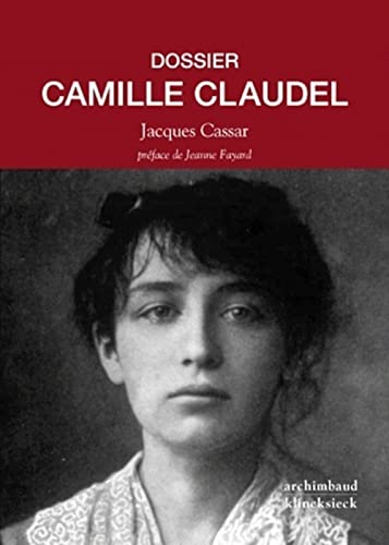 Imagen de archivo de Dossier Camille Claudel (French Edition) a la venta por Webster's Bookstore Cafe, Inc.