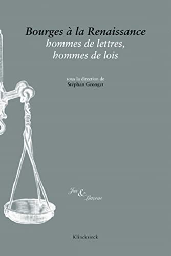 9782252037867: Bourges  la Renaissance, hommes de lettres, hommes de lois