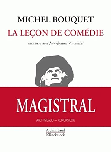 Beispielbild fr La Leon de comdie: Entretiens avec Jean-Jacques Vincensini zum Verkauf von Ammareal