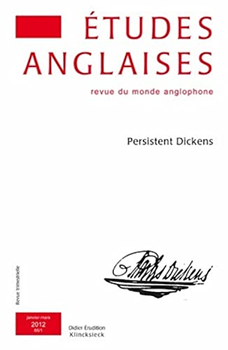 Beispielbild fr tudes anglaises - N1/2012: Persistent Dickens Tadi, Alexis zum Verkauf von BIBLIO-NET