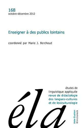 Imagen de archivo de tudes de linguistique applique n4/2012: Enseigner  des publics lointains a la venta por Ammareal