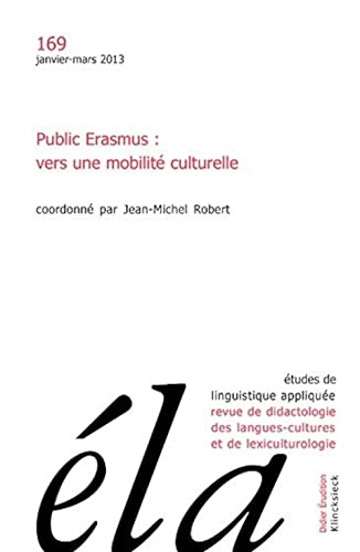Beispielbild fr tudes de linguistique applique n1/2013: Public Erasmus: vers une mobilit culturelle zum Verkauf von Ammareal