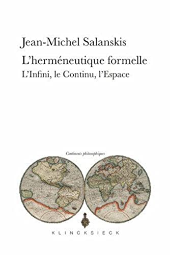 9782252039014: L'hermeneutique Formelle: L'infini, Le Continu, L'espace: L'Infini, Le Contenu, L'Espace: Numro 8