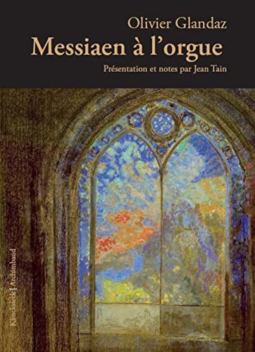 Beispielbild fr Messiaen  l'orgue (French Edition) zum Verkauf von Gallix