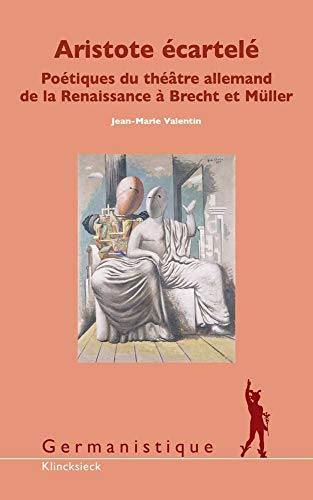 9782252039496: Aristote cartel: Potiques du thtre allemand de la Renaissance  Brecht et Mller