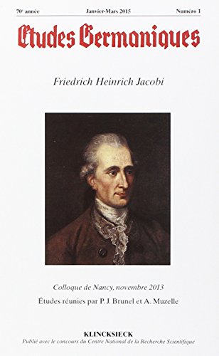 Beispielbild fr Etudes Germaniques - N1/2015: Friedrich Heinrich Jacobi (French Edition) zum Verkauf von Gallix