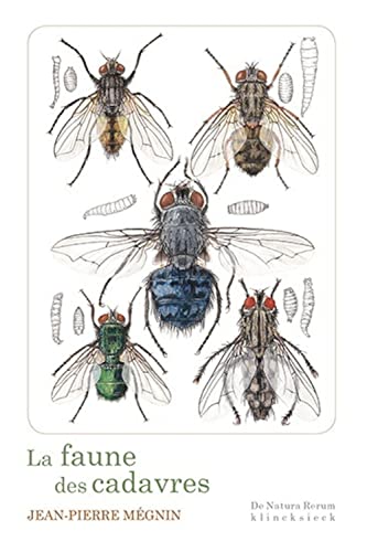 9782252039915: La Faune Des Cadavres: Application de l'Entomologie a la Medecine Legale: 9 (de Natura Rerum)