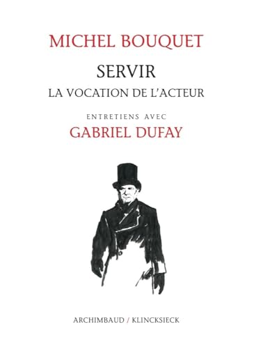 9782252040539: Servir: La Vocation de l'Acteur (French Edition)