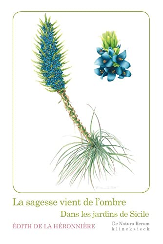 Beispielbild fr Sagesse Vient de l'Ombre: Dans Les Jardins de Sicile (De natura rerum) (French Edition) [FRENCH LANGUAGE - Soft Cover ] zum Verkauf von booksXpress