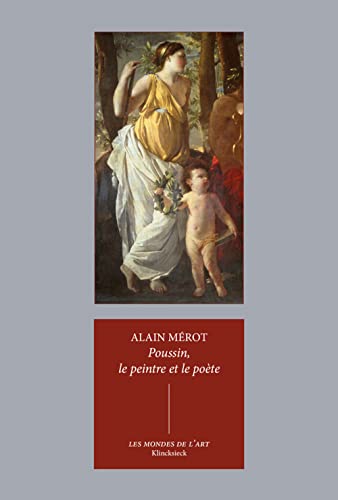Stock image for Poussin, le peintre et le pote [Broch] Mrot, Alain for sale by Au bon livre