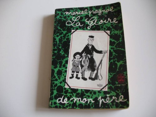 9782253001393: La Gloire De Mon Pre (Le Livre de Poche, no.1359)