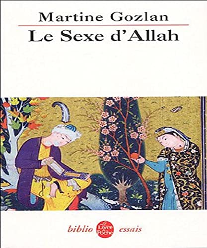 Beispielbild fr Le Sexe d'Allah : Des Mille et Une Nuits aux mille et une morts zum Verkauf von medimops