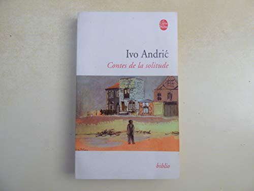 Contes de la solitude (9782253001881) by Andric, Ivo