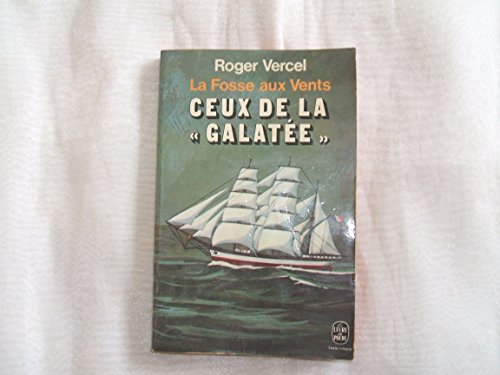 Beispielbild fr La fosse aux vents Ceux de la Galate zum Verkauf von Librairie Th  la page