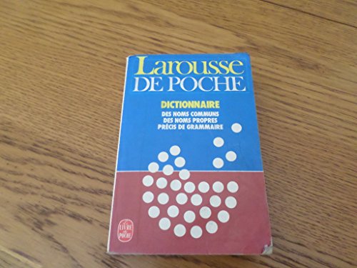 9782253003441: Larousse de poche: Dictionnaire des noms communs, des noms propres, prcis de grammair