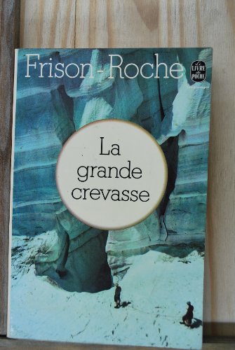 Stock image for Le Grande Crevasse for sale by Librairie Th  la page