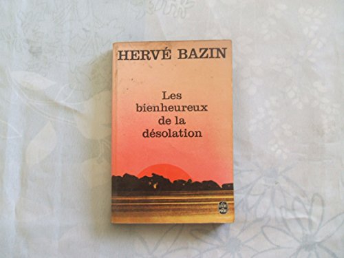 9782253003540: Les Bienheureux de la desolation