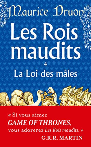 9782253004059: La Loi des mles ( Les Rois maudits, Tome 4): La Loi des males (Littrature)