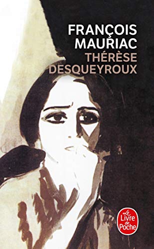 9782253004219: Thrse Desqueyroux: 138 (Le Livre de Poche)